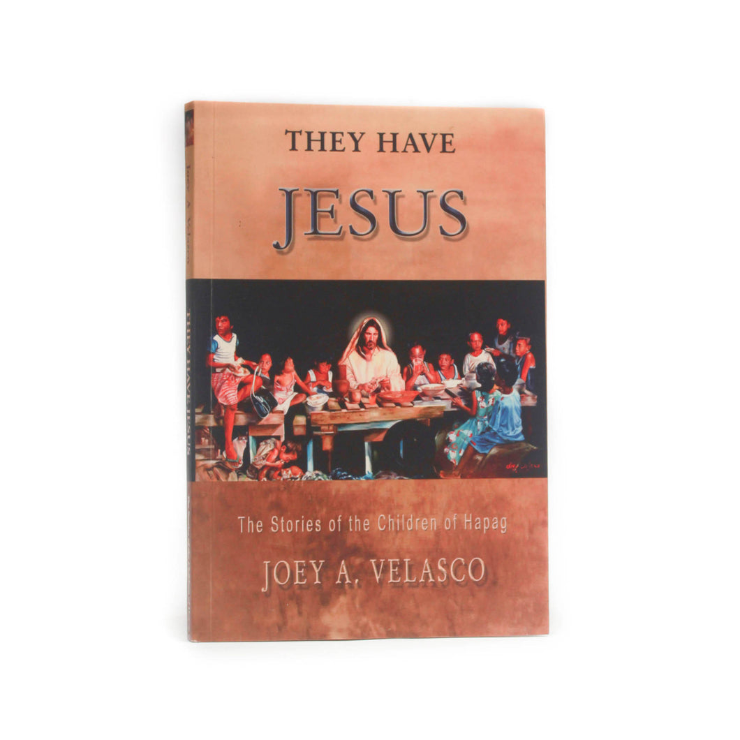 They Have Jesus by Joey Velasco